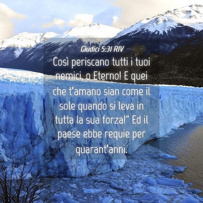 Picture 04 - Giudici 5:31 RIV - Così periscano tutti i tuoi nemici, o Eterno! E - Bible Verse Picture
