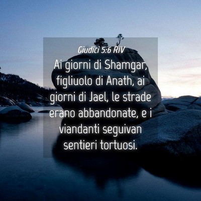 Picture 04 - Giudici 5:6 RIV - Ai giorni di Shamgar, figliuolo di Anath, ai - Bible Verse Picture