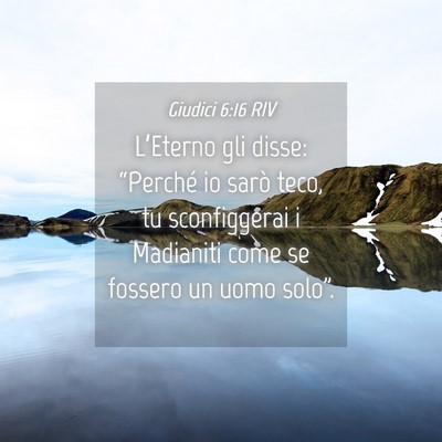 Picture 04 - Giudici 6:16 RIV - L’Eterno gli disse: “Perché io sarò teco, - Bible Verse Picture