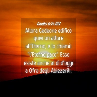 Picture 04 - Giudici 6:24 RIV - Allora Gedeone edificò quivi un altare - Bible Verse Picture