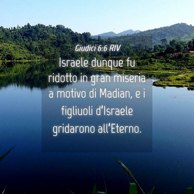 Picture 04 - Giudici 6:6 RIV - Israele dunque fu ridotto in gran miseria a - Bible Verse Picture