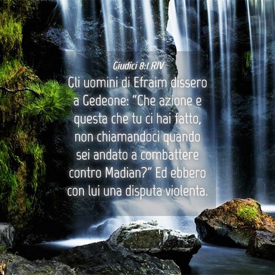 Picture 04 - Giudici 8:1 RIV - Gli uomini di Efraim dissero a Gedeone: “Che - Bible Verse Picture