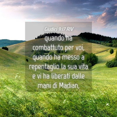 Picture 04 - Giudici 9:17 RIV - quando ha combattuto per voi, quando ha messo a - Bible Verse Picture