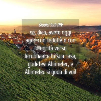 Picture 04 - Giudici 9:19 RIV - se, dico, avete oggi agito con fedeltà e con - Bible Verse Picture