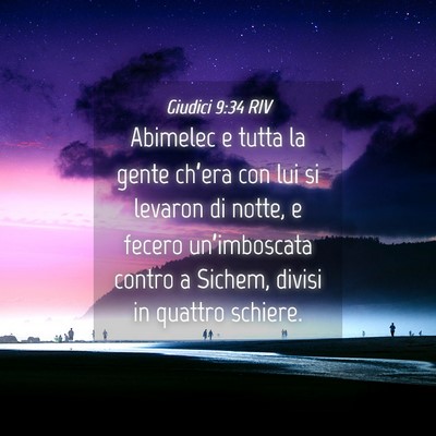 Picture 04 - Giudici 9:34 RIV - Abimelec e tutta la gente ch’era con lui si - Bible Verse Picture