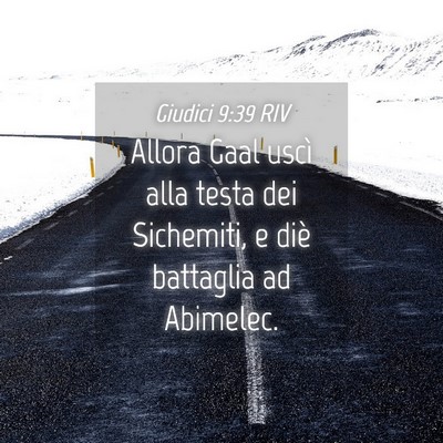 Picture 04 - Giudici 9:39 RIV - Allora Gaal uscì alla testa dei Sichemiti, e - Bible Verse Picture