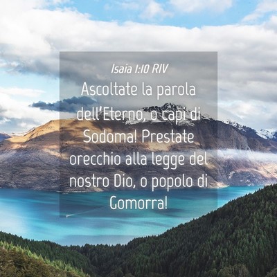 Picture 04 - Isaia 1:10 RIV - Ascoltate la parola dell’Eterno, o capi di - Bible Verse Picture