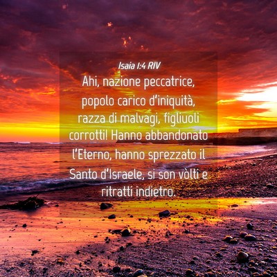 Picture 04 - Isaia 1:4 RIV - Ahi, nazione peccatrice, popolo carico - Bible Verse Picture