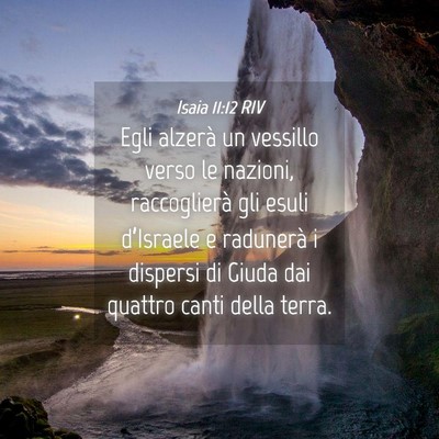 Picture 04 - Isaia 11:12 RIV - Egli alzerà un vessillo verso le nazioni, - Bible Verse Picture