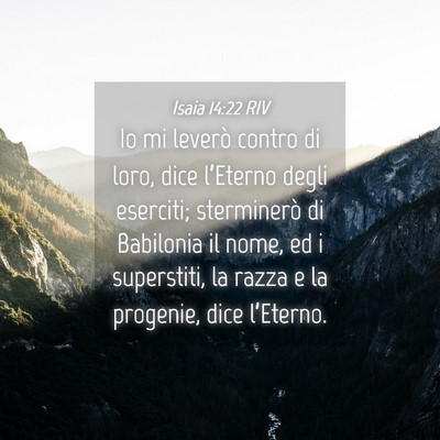 Picture 04 - Isaia 14:22 RIV - Io mi leverò contro di loro, dice l’Eterno - Bible Verse Picture