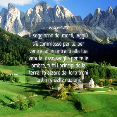 Picture 04 - Isaia 14:9 RIV - Il soggiorno de’ morti, laggiù s’è commosso - Bible Verse Picture