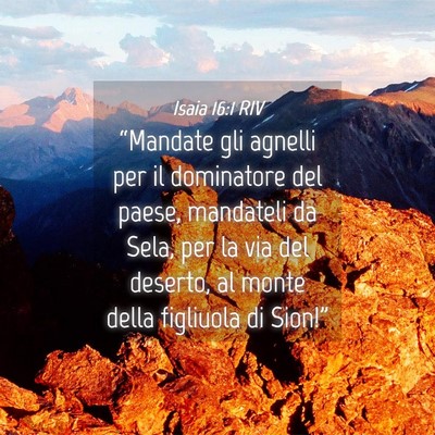 Picture 04 - Isaia 16:1 RIV - “Mandate gli agnelli per il dominatore del - Bible Verse Picture