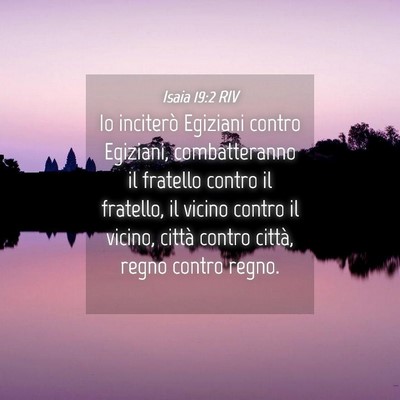 Picture 04 - Isaia 19:2 RIV - Io inciterò Egiziani contro Egiziani, - Bible Verse Picture