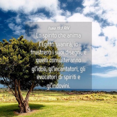 Picture 04 - Isaia 19:3 RIV - Lo spirito che anima l’Egitto svanirà, io - Bible Verse Picture