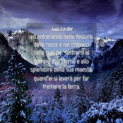 Picture 04 - Isaia 2:21 RIV - ed entreranno nelle fessure delle rocce e nei - Bible Verse Picture