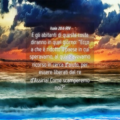 Picture 04 - Isaia 20:6 RIV - E gli abitanti di questa costa diranno in quel - Bible Verse Picture