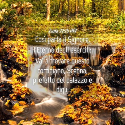 Picture 04 - Isaia 22:15 RIV - Così parla il Signore, l’Eterno degli - Bible Verse Picture