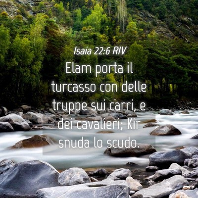 Picture 04 - Isaia 22:6 RIV - Elam porta il turcasso con delle truppe sui - Bible Verse Picture