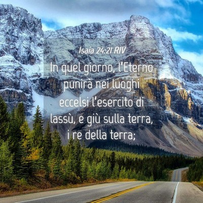 Picture 04 - Isaia 24:21 RIV - In quel giorno, l’Eterno punirà nei luoghi - Bible Verse Picture