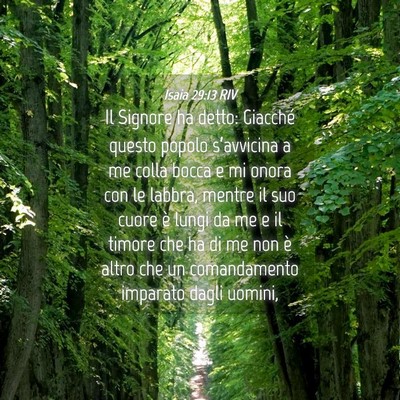 Picture 04 - Isaia 29:13 RIV - Il Signore ha detto: Giacché questo popolo - Bible Verse Picture