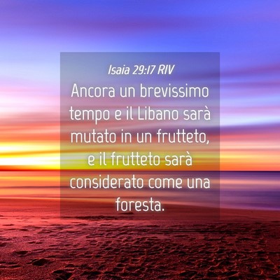 Picture 04 - Isaia 29:17 RIV - Ancora un brevissimo tempo e il Libano sarà - Bible Verse Picture