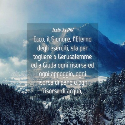 Picture 04 - Isaia 3:1 RIV - Ecco, il Signore, l’Eterno degli eserciti, sta - Bible Verse Picture