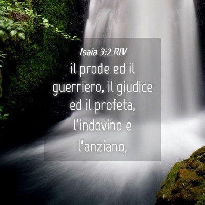 Picture 04 - Isaia 3:2 RIV - il prode ed il guerriero, il giudice ed il - Bible Verse Picture