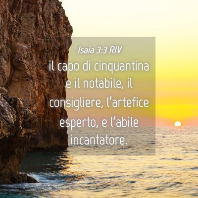Picture 04 - Isaia 3:3 RIV - il capo di cinquantina e il notabile, il - Bible Verse Picture