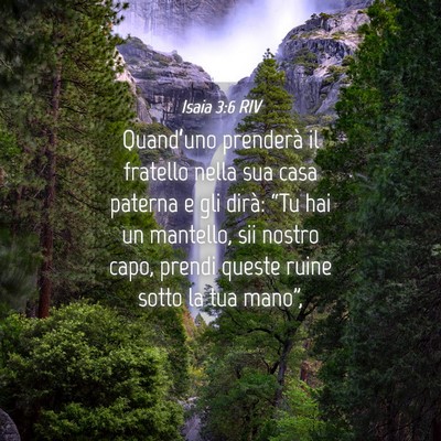 Picture 04 - Isaia 3:6 RIV - Quand’uno prenderà il fratello nella sua casa - Bible Verse Picture