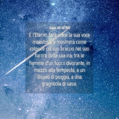 Picture 04 - Isaia 30:30 RIV - E l’Eterno farà udire la sua voce maestosa, e - Bible Verse Picture