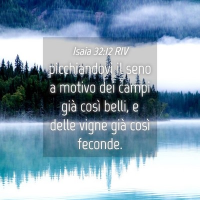 Picture 04 - Isaia 32:12 RIV - picchiandovi il seno a motivo dei campi già - Bible Verse Picture