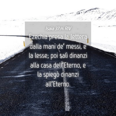 Picture 04 - Isaia 37:14 RIV - Ezechia presa la lettera dalla mani de’ messi, - Bible Verse Picture