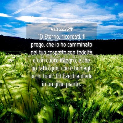 Picture 04 - Isaia 38:3 RIV - “O Eterno, ricordati, ti prego, che io ho - Bible Verse Picture