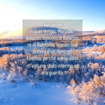 Picture 04 - Isaia 39:1 RIV - In quel tempo, Merodac-Baladan figliuolo di - Bible Verse Picture