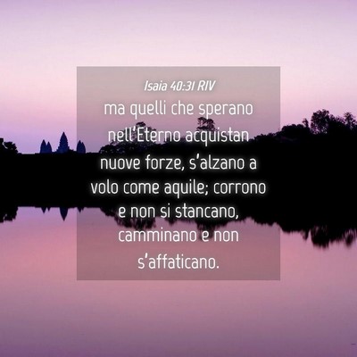 Picture 04 - Isaia 40:31 RIV - ma quelli che sperano nell’Eterno acquistan - Bible Verse Picture