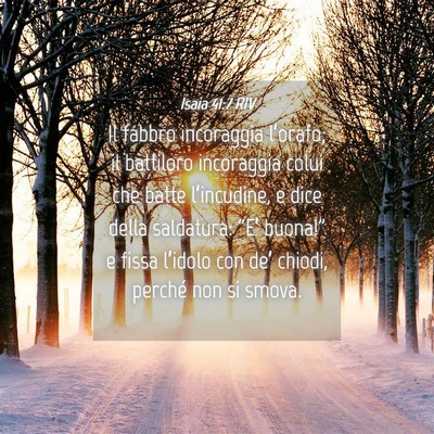 Picture 04 - Isaia 41:7 RIV - Il fabbro incoraggia l’orafo; il battiloro - Bible Verse Picture