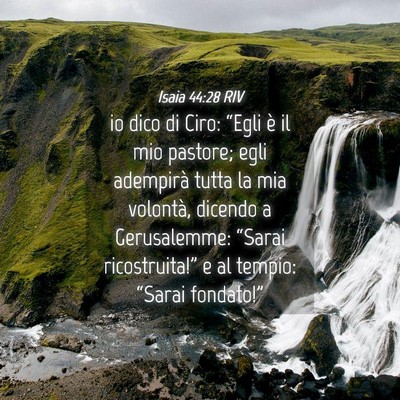 Picture 04 - Isaia 44:28 RIV - io dico di Ciro: “Egli è il mio pastore; egli - Bible Verse Picture