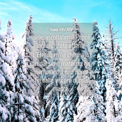 Picture 04 - Isaia 49:1 RIV - Isole, ascoltatemi! Popoli lontani, state - Bible Verse Picture