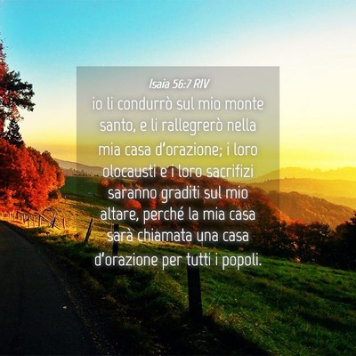 Picture 04 - Isaia 56:7 RIV - io li condurrò sul mio monte santo, e li - Bible Verse Picture