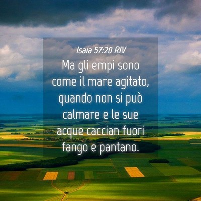 Picture 04 - Isaia 57:20 RIV - Ma gli empi sono come il mare agitato, quando non - Bible Verse Picture