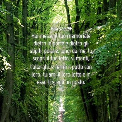 Picture 04 - Isaia 57:8 RIV - Hai messo il tuo memoriale dietro le porte e - Bible Verse Picture