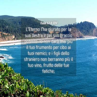 Picture 04 - Isaia 62:8 RIV - L’Eterno l’ha giurato per la sua destra e pel - Bible Verse Picture