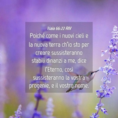 Picture 04 - Isaia 66:22 RIV - Poiché come i nuovi cieli e la nuova terra - Bible Verse Picture