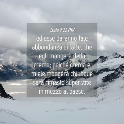 Picture 04 - Isaia 7:22 RIV - ed esse daranno tale abbondanza di latte, che - Bible Verse Picture
