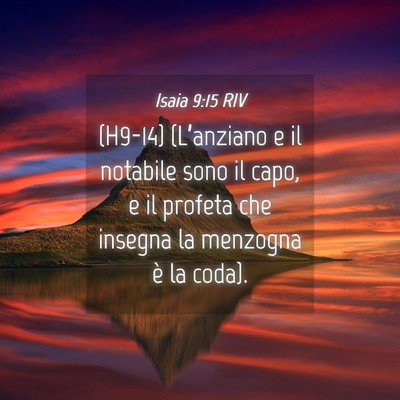 Picture 04 - Isaia 9:15 RIV - (H9-14) (L’anziano e il notabile sono il capo, - Bible Verse Picture