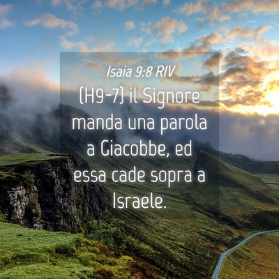 Picture 04 - Isaia 9:8 RIV - (H9-7) il Signore manda una parola a Giacobbe, ed - Bible Verse Picture