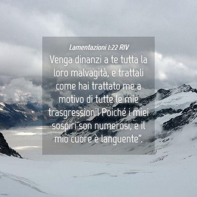 Picture 04 - Lamentazioni 1:22 RIV - Venga dinanzi a te tutta la loro malvagità, e - Bible Verse Picture