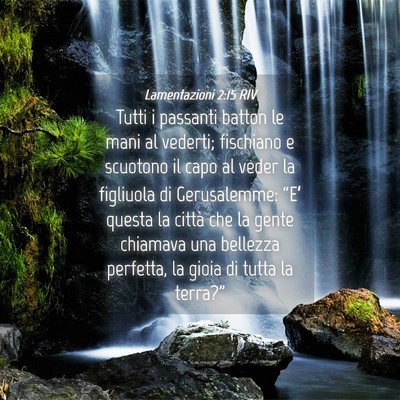Picture 04 - Lamentazioni 2:15 RIV - Tutti i passanti batton le mani al vederti; - Bible Verse Picture