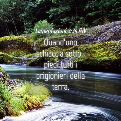 Picture 04 - Lamentazioni 3:34 RIV - Quand’uno schiaccia sotto i piedi tutti i - Bible Verse Picture