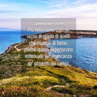 Picture 04 - Lamentazioni 4:9 RIV - Più felici sono stati gli uccisi di spada di - Bible Verse Picture